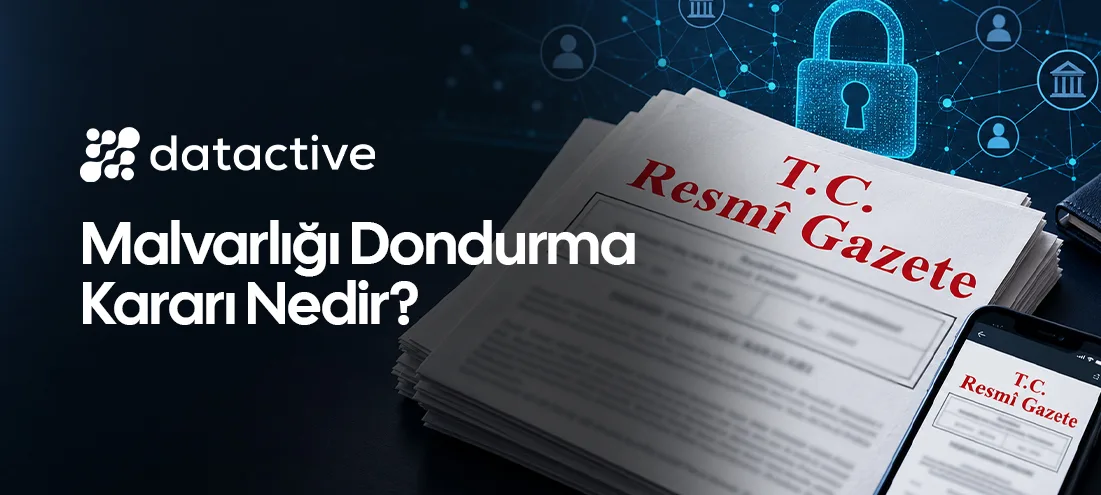 Malvarlığı Dondurma Kararı Nedir? Yükümlüler İçin Kapsamlı Rehber